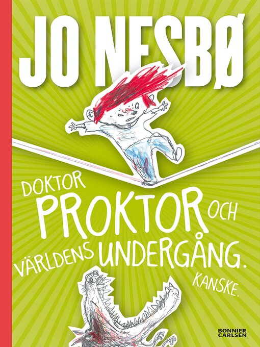 Titeldetaljer för Doktor Proktor och världens undergång. Kanske. av Jo Nesbø - Tillgänglig